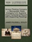 Image for Armour Packing Company V. Metropolitan Water Company U.S. Supreme Court Transcript of Record with Supporting Pleadings