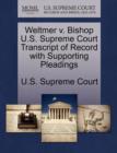 Image for Weltmer V. Bishop U.S. Supreme Court Transcript of Record with Supporting Pleadings