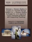 Image for Webster V. Western Battery &amp; Supply Co; Hazelett Storage Battery Co. V. Western Battery &amp; Supply Co. U.S. Supreme Court Transcript of Record with Supporting Pleadings