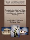 Image for Transatlantica Italiana V. Elting U.S. Supreme Court Transcript of Record with Supporting Pleadings