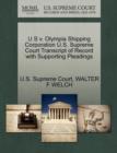 Image for U S V. Olympia Shipping Corporation U.S. Supreme Court Transcript of Record with Supporting Pleadings