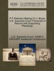 Image for P F Petersen Baking Co V. Bryan U.S. Supreme Court Transcript of Record with Supporting Pleadings