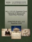 Image for Hill V. U S U.S. Supreme Court Transcript of Record with Supporting Pleadings