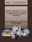 Image for Burnet V. Chicago &amp; N W R Co U.S. Supreme Court Transcript of Record with Supporting Pleadings