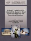 Image for Adams V. Osage Tribe of Indians U.S. Supreme Court Transcript of Record with Supporting Pleadings