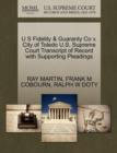 Image for U S Fidelity &amp; Guaranty Co V. City of Toledo U.S. Supreme Court Transcript of Record with Supporting Pleadings