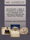 Image for Van Deventer V. State of Tennessee Ex Rel Wallace U.S. Supreme Court Transcript of Record with Supporting Pleadings