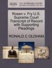 Image for Rosen V. Fry U.S. Supreme Court Transcript of Record with Supporting Pleadings