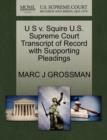 Image for U S V. Squire U.S. Supreme Court Transcript of Record with Supporting Pleadings