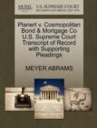 Image for Planert V. Cosmopolitan Bond &amp; Mortgage Co U.S. Supreme Court Transcript of Record with Supporting Pleadings