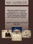 Image for Massachusetts Bonding &amp; Insurance Co V. John R Thompson Co U.S. Supreme Court Transcript of Record with Supporting Pleadings