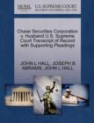 Image for Chase Securities Corporation V. Husband U.S. Supreme Court Transcript of Record with Supporting Pleadings