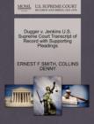 Image for Dugger V. Jenkins U.S. Supreme Court Transcript of Record with Supporting Pleadings