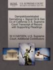 Image for Dampskibsselskabet Dannebrog V. Signal Oil &amp; Gas Co of California U.S. Supreme Court Transcript of Record with Supporting Pleadings
