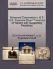 Image for Elmwood Corporation V. U S U.S. Supreme Court Transcript of Record with Supporting Pleadings
