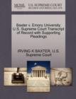 Image for Baxter V. Emory University U.S. Supreme Court Transcript of Record with Supporting Pleadings
