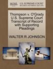 Image for Thompson V. O&#39;Grady U.S. Supreme Court Transcript of Record with Supporting Pleadings