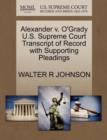 Image for Alexander V. O&#39;Grady U.S. Supreme Court Transcript of Record with Supporting Pleadings