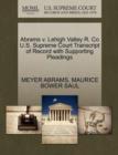 Image for Abrams V. Lehigh Valley R. Co U.S. Supreme Court Transcript of Record with Supporting Pleadings