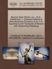 Image for Muncie Gear Works, Inc., Et Al., Petitioners, V. Outboard Marine &amp; Manufacturing Company Et Al. U.S. Supreme Court Transcript of Record with Supporting Pleadings