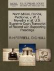 Image for North Miami, Florida, Petitioner, V. W. J. Meredity et al. U.S. Supreme Court Transcript of Record with Supporting Pleadings