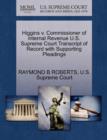 Image for Higgins V. Commissioner of Internal Revenue U.S. Supreme Court Transcript of Record with Supporting Pleadings