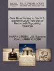 Image for Dixie Rose Nursery V. Coe U.S. Supreme Court Transcript of Record with Supporting Pleadings