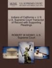 Image for Indians of California V. U S U.S. Supreme Court Transcript of Record with Supporting Pleadings