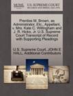 Image for Prentiss M. Brown, as Administrator, Etc., Appellant, V. Mrs. Kate C. Willingham and J. R. Hicks, JR. U.S. Supreme Court Transcript of Record with Supporting Pleadings