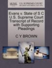 Image for Evans V. State of S C U.S. Supreme Court Transcript of Record with Supporting Pleadings