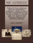 Image for Thomas W. Fong, James Lee Hing, and Joseph Bauer, Petitioners, V. Superior Court of the State of Washington for King County, Honorable J. T. Ronald, Judge. U.S. Supreme Court Transcript of Record with