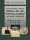 Image for Superior Packing Company, Petitioner, V. Paul A. Porter, Administrator, Office of Price Administration. U.S. Supreme Court Transcript of Record with Supporting Pleadings