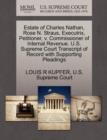 Image for Estate of Charles Nathan, Rose N. Straus, Executrix, Petitioner, V. Commissioner of Internal Revenue. U.S. Supreme Court Transcript of Record with Supporting Pleadings