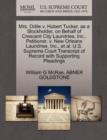 Image for Mrs. Odile V. Hubert Tucker, as a Stockholder, on Behalf of Crescent City Laundries, Inc., Petitioner, V. New Orleans Laundries, Inc., Et Al. U.S. Supreme Court Transcript of Record with Supporting Pl
