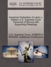Image for American Federation of Labor V. Watson U.S. Supreme Court Transcript of Record with Supporting Pleadings