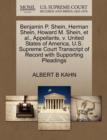 Image for Benjamin P. Shein, Herman Shein, Howard M. Shein, Et Al., Appellants, V. United States of America, U.S. Supreme Court Transcript of Record with Supporting Pleadings