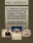 Image for A. C. Widenhouse, Individually, and Trading as Carolina Oil Company, Petitioner, V. War Emergency Co-Operative Association. U.S. Supreme Court Transcript of Record with Supporting Pleadings