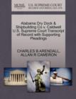 Image for Alabama Dry Dock &amp; Shipbuilding Co V. Caldwell U.S. Supreme Court Transcript of Record with Supporting Pleadings