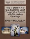 Image for Reid V. State of N C U.S. Supreme Court Transcript of Record with Supporting Pleadings