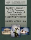 Image for Speller V. State of N C U.S. Supreme Court Transcript of Record with Supporting Pleadings