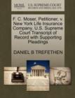 Image for F. C. Moser, Petitioner, V. New York Life Insurance Company. U.S. Supreme Court Transcript of Record with Supporting Pleadings