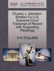 Image for O&#39;Leary V. Johnston-Shelton Co U.S. Supreme Court Transcript of Record with Supporting Pleadings