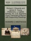 Image for Richard I. Edwards and James A. Young, Petitioners, V. Capital Airlines, Inc. U.S. Supreme Court Transcript of Record with Supporting Pleadings