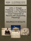 Image for John J. Krieger, Petitioner, V. the State of Louisiana. U.S. Supreme Court Transcript of Record with Supporting Pleadings