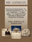 Image for Cherrywood Apartments, Inc., Oakwood Apartments, Inc., Et Al., Petitioners, V. United States. U.S. Supreme Court Transcript of Record with Supporting Pleadings