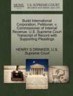 Image for Budd International Corporation, Petitioner, V. Commissioner of Internal Revenue. U.S. Supreme Court Transcript of Record with Supporting Pleadings