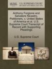 Image for Anthony Forgione and Salvatore Nicastro, Petitioners, V. United States of America Et Al. U.S. Supreme Court Transcript of Record with Supporting Pleadings