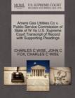 Image for Amere Gas Utilities Co V. Public Service Commission of State of W Va U.S. Supreme Court Transcript of Record with Supporting Pleadings