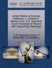 Image for United States of America, Petitioner, V. Charles E. Nelson Et Al. U.S. Supreme Court Transcript of Record with Supporting Pleadings