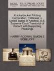 Image for Knickerbocker Printing Corporation, Petitioner, V. United States of America. U.S. Supreme Court Transcript of Record with Supporting Pleadings